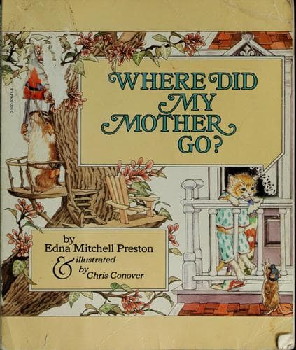 Cover of Where did my mother go? by Edna Mitchell Preston
