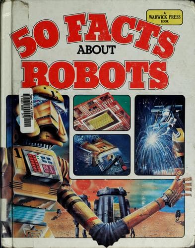 Cover of 50 facts about robots by Lambert, Mark