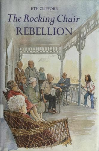 Cover of The Rocking Chair Rebellion by Eth Clifford