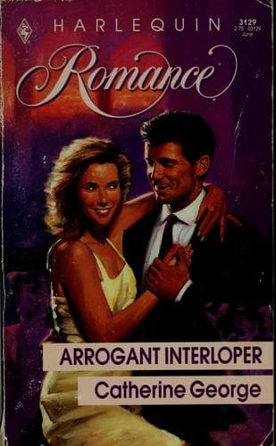 Cover of Arrogant Interloper by Catherine George