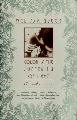 Cover of Color is the suffering of light by Melissa Green