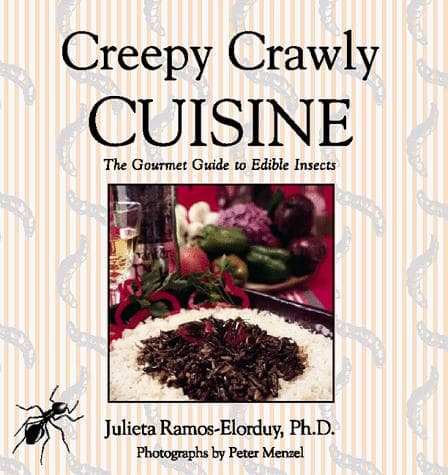 Cover of Creepy Crawly Cuisine by Julieta Ramos-Elorduy