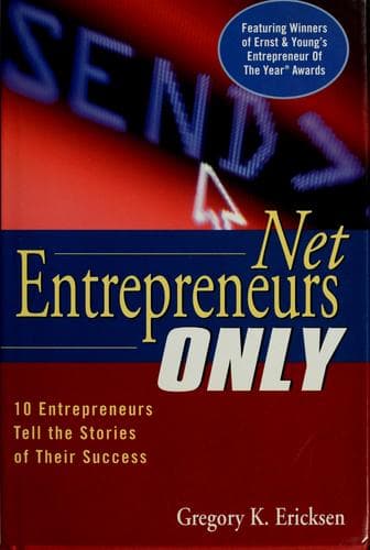 Cover of Net entrepreneurs only by Gregory K. Ericksen