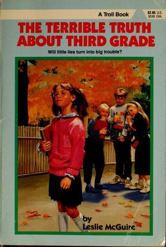 Cover of The terrible truth about third grade by Leslie McGuire