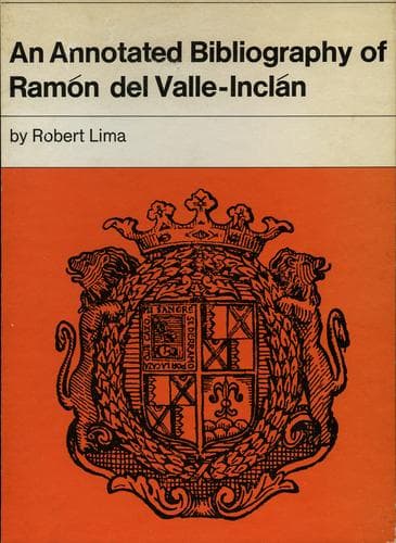 Cover of An annotated bibliography of Ramón del Valle-Inclán by Robert Lima
