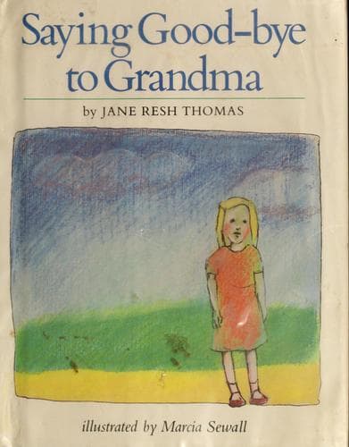 Cover of Saying Good-Bye to Grandma by Jane Resh Thomas