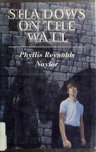 Cover of Shadows on the Wall by Phyllis Reynolds Naylor