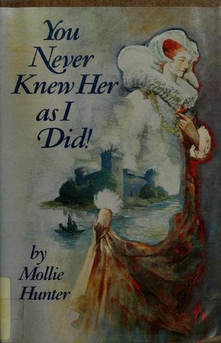Cover of You never knew her as I did by Mollie Hunter