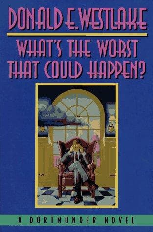 Cover of What's the worst that could happen? by Donald E. Westlake