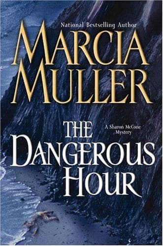 Cover of The dangerous hour by Marcia Muller