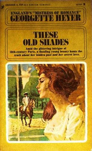 Cover of These Old Shades by Georgette Heyer