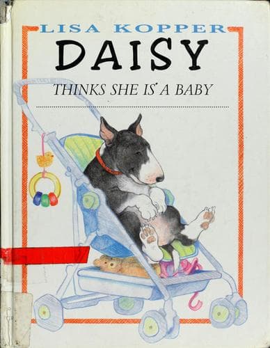 Cover of Daisy thinks she is a baby by Lisa Kopper