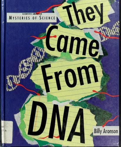 Cover of They came from DNA by Billy Aronson