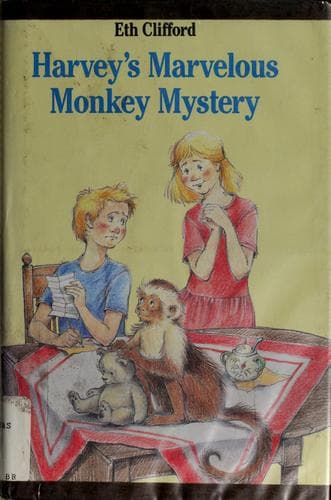 Cover of Harvey's marvelous monkey mystery by Eth Clifford