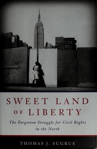 Cover of Sweet land of liberty by Thomas J. Sugrue