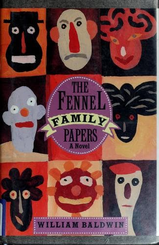 Cover of The Fennel family papers by William P. Baldwin