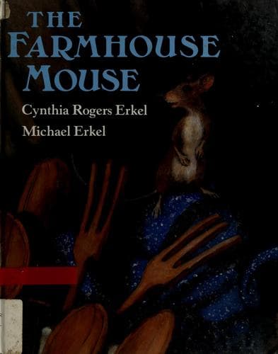 Cover of The farmhouse mouse by Cynthia Rogers Erkel