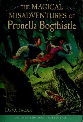 Cover of The magical misadventures of Prunella Bogthistle by Deva Fagan