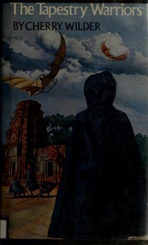 Cover of The tapestry warriors by Cherry Wilder