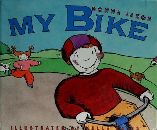 Cover of My bike by Donna Jakob