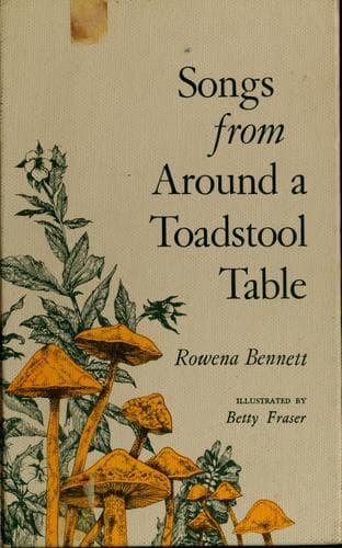 Cover of Songs from around a toadstool table by Rowena Bennett
