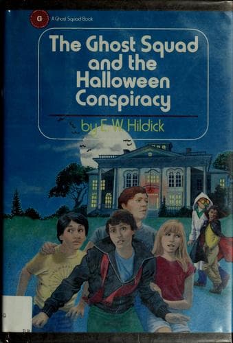 Cover of The Ghost Squad and the Halloween conspiracy by E. W. Hildick