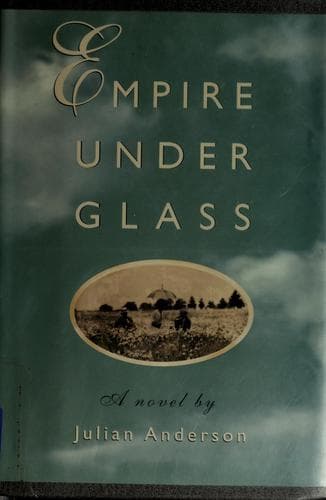 Cover of Empire under glass by Julian Anderson