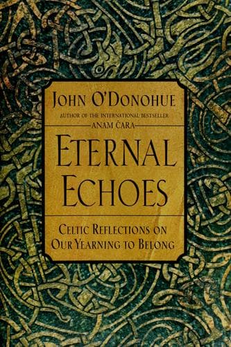 Cover of Eternal echoes by O'Donohue, John
