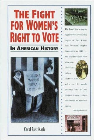 Cover of The fight for women's right to vote in American history by Carol Rust Nash