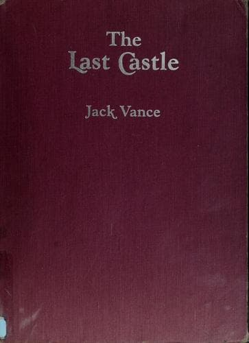 Cover of The last castle by Jack Vance