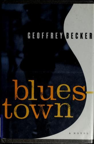 Cover of Bluestown by Geoffrey Becker