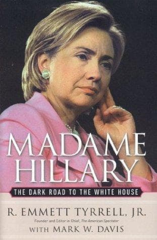 Cover of Madame Hillary by R. Emmett Tyrrell