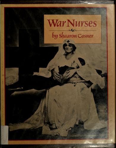 Cover of War nurses by Shaaron Cosner