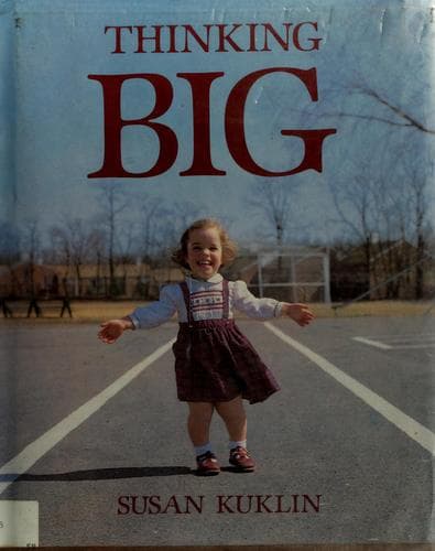 Cover of Thinking big by Susan Kuklin