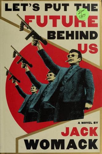 Cover of Let's put the future behind us by Jack Womack
