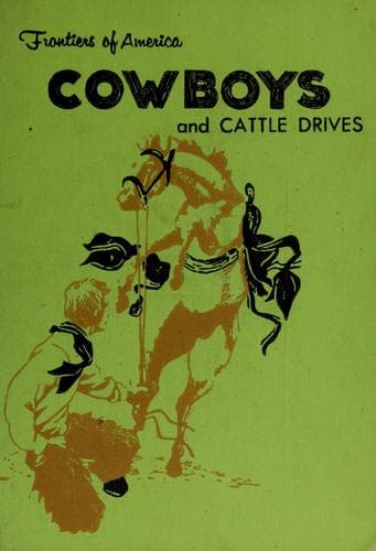 Cover of Cowboys and Cattle Drives (Her Frontiers of America) by Edith S. McCall