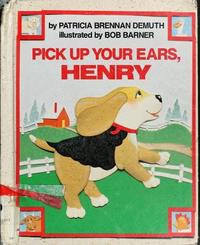 Cover of Pick up your ears, Henry by Patricia Demuth