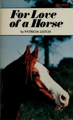 Cover of For love of a horse by Patricia Leitch