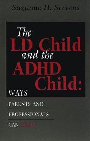 Cover of The LD child and the ADHD child by Suzanne H. Stevens
