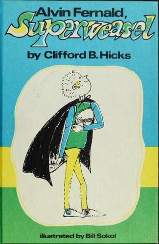 Cover of Alvin Fernald, Superweasel by Clifford B. Hicks