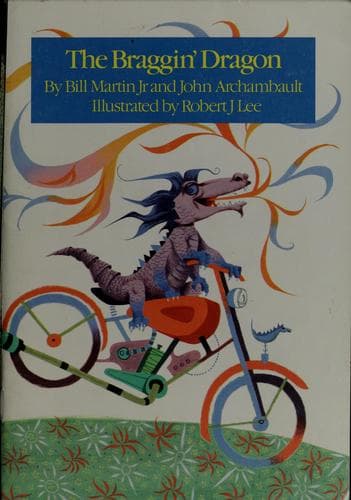 Cover of The braggin' dragon (The Bill Martin Jr. library) by Bill Martin Jr