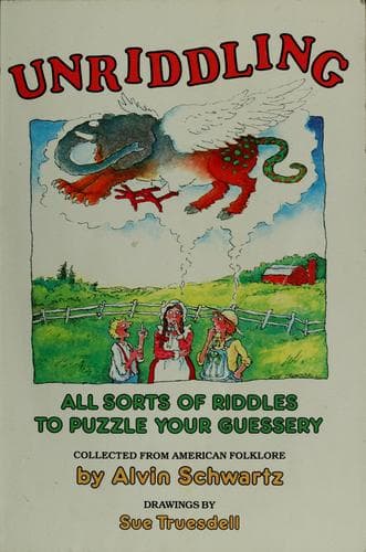 Cover of Unriddling by Alvin Schwartz