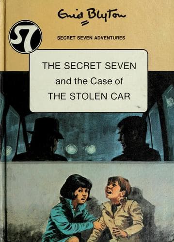 Cover of The Secret Seven and the Case of the Stolen Car by Enid Blyton