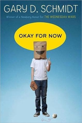Cover of Okay for Now by Gary D. Schmidt
