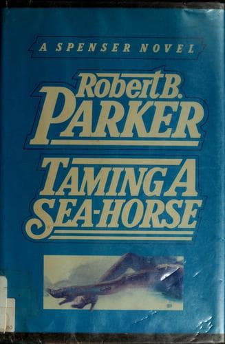 Cover of Taming a sea-horse by Robert B. Parker