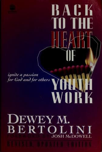 Cover of Back to the heart of youth work by Dewey M. Bertolini