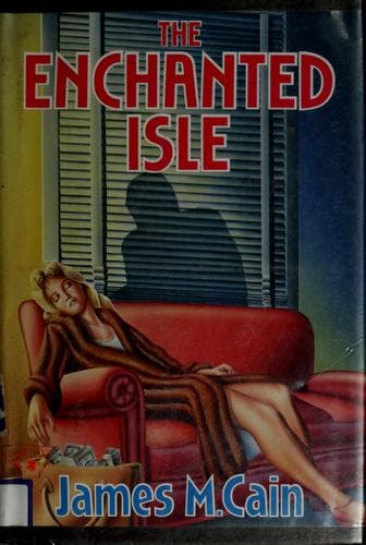 Cover of The enchanted isle by James M. Cain