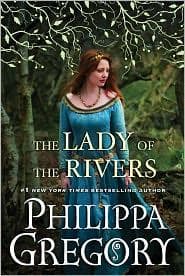 Cover of The Lady of the Rivers by Philippa Gregory