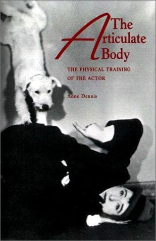 Cover of The articulate body by Anne Dennis