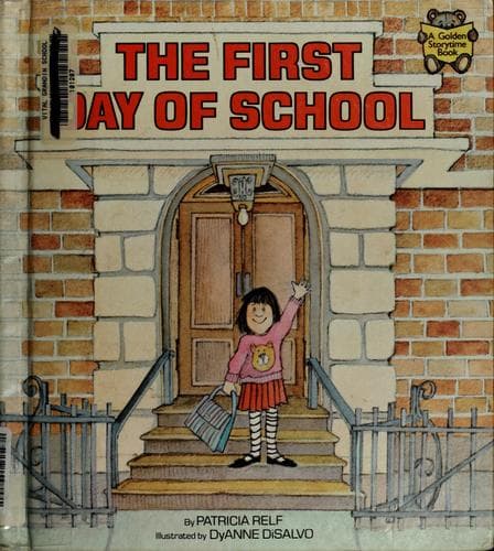 Cover of The first day of school by Patricia Relf